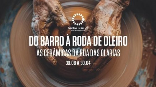 Do Barro à Roda de Oleiro: As cerâmicas da Rua das Olarias