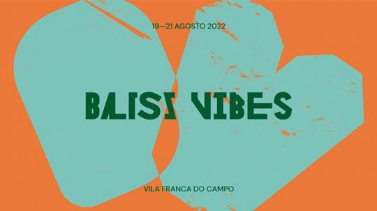 Bliss Vibes 2022 - Eventos de Música